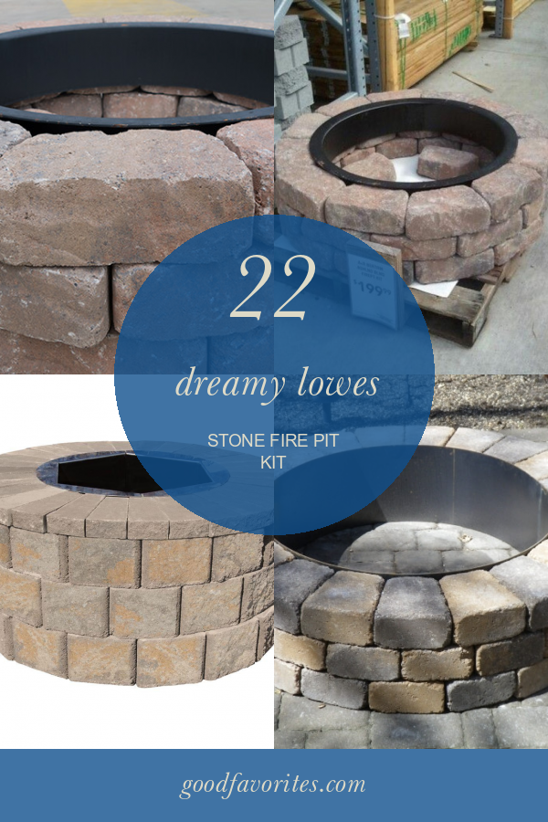 22 Dreamy Lowes Stone Fire Pit Kit Home, Family, Style and Art Ideas